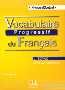 Vocabulaire progressif du francais : Niveau debutant (+CD)