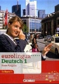 Eurolingua 1. Teil 1. Kurs- und Arbeitsbuch