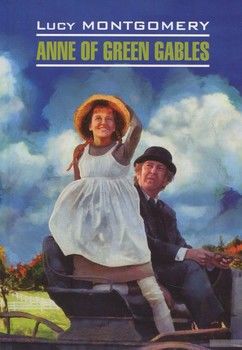 Anne of Green Gables / Энн из Зеленых Мезонинов