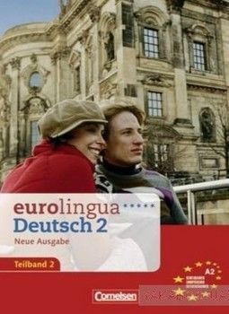 Eurolingua 2. Teil 2. Kurs- und Arbeitsbuch