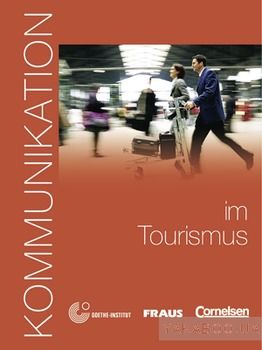 Kommunikation im Tourismus. Kursbuch mit Glossar auf CD