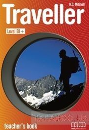 Traveller Level B1 + Teacher&#039;s Book
