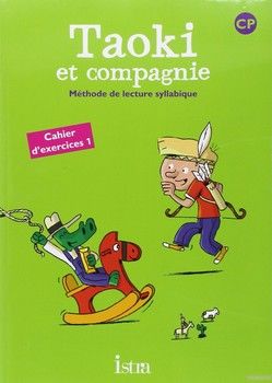Taoki et compagnie CP - Cahier d'exercices 1