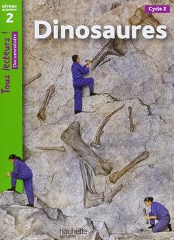 Tous Lecteurs!: Niveau 2: Dinosaures