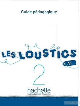 Les Loustics: Niveau 2: Guide pedagogique