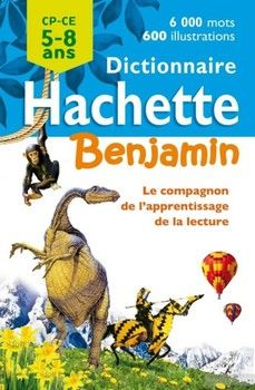 Dictionnaire Hachette Benjamin