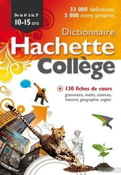 Dictionnaire Hachette collège 10-15 ans
