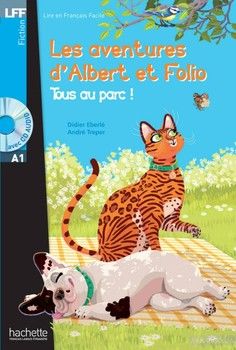 Albert et Folio: Tous au parc (+ CD audio MP3)