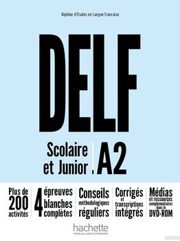 Delf Scolaire et Junior: Livre A2 (+ DVD-ROM audio + vidéo)