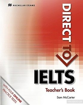 Direct to IELTS Teacher’s Book & Webcode Pack