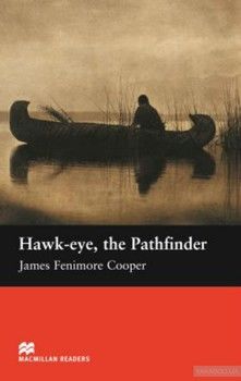 Macmillan Readers Beginner Hawk-eye, The Pathfinder