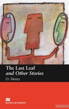 The Last Leaf and Other Stories: Beginner Level