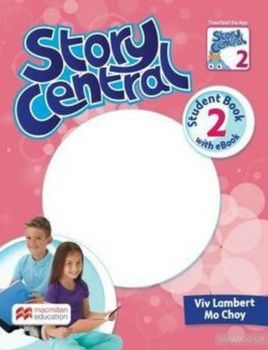 Story Central 2 Student Book + eBook Pack