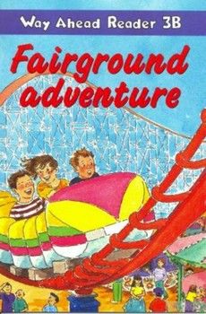 Way Ahead Readers 3b Fairground Adventure B1 Reader