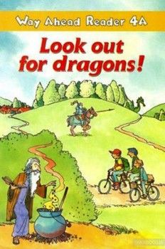 Way Ahead Readers 4a Look Out for Dragons! B1 Reader