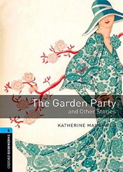 The Garden Party and Other Stories. Level 5