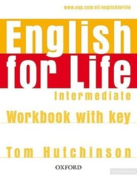 English for Life Intermediate. Workbook with key