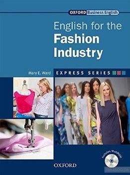 English for the Fashion Industry. Student Book and MultiROM Pack