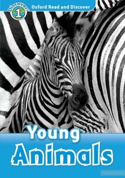Oxford Read and Discover: Level 1: Young Animals