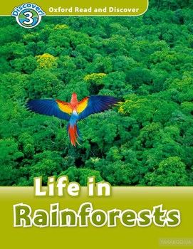 Oxford Read and Discover: Level 3: Life in Rainforests