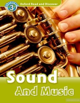 Oxford Read and Discover: Level 3: Sounds and Music