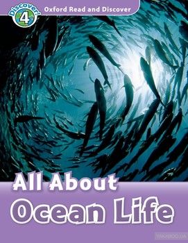 Oxford Read and Discover: Level 4: All about Ocean Life
