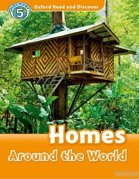 Oxford Read and Discover: Level 5: Homes Around the World
