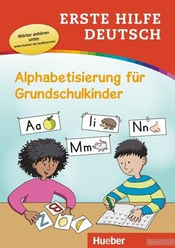 Erste Hilfe Deutsch – Alphabetisierung fur Grundschulkinder Buch mit MP3-Download