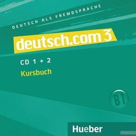 Deutsch.com 3. 2 CDs zum Kursbuch