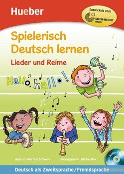 Spielerisch Deutsch lernen. Lieder und Reime