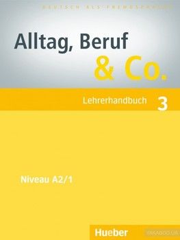 Alltag, Beruf & Co. Lehrerhandbuch 3