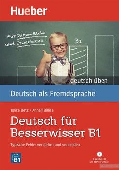 Deutsch für Besserwisser B1 mit Audio-CD