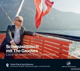 Schwyzerdutsch mit the grooves