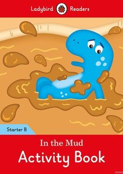Ladybird Readers Starter B In the Mud Activity Book