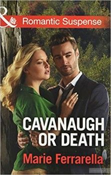 Romantic Suspense: Cavanaugh or Death