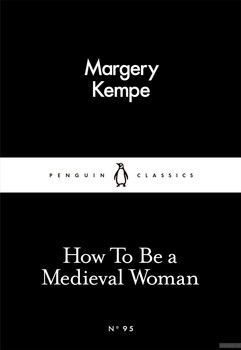 LBC How to be a Medieval Woman