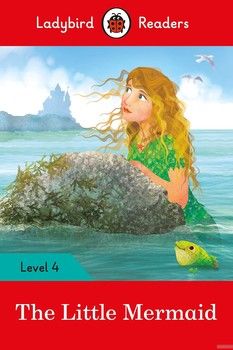 Ladybird Readers 4 The Little Mermaid