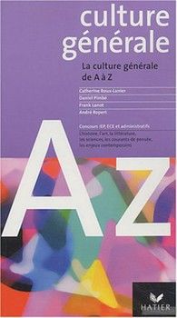 Culture Generale De a A Z Edition 2004