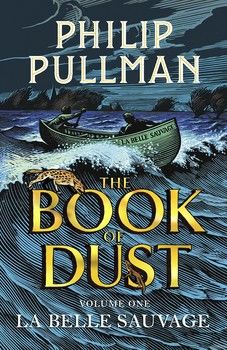 Book of Dust Book1. La Belle Sauvage