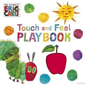 The Very Hungry Caterpillar. Touch and Feel Playbook