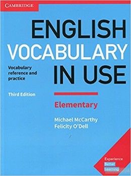 English Vocabulary in Use Elementary Book with Answers. Vocabulary Reference and Practice