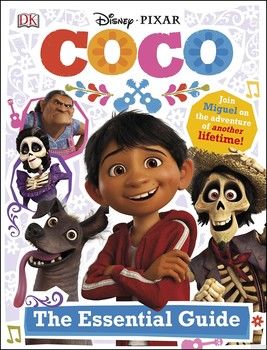 Disney Pixar Coco Essential Guide
