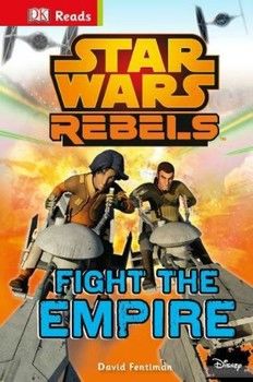 Star Wars Rebels: Fight the Empire