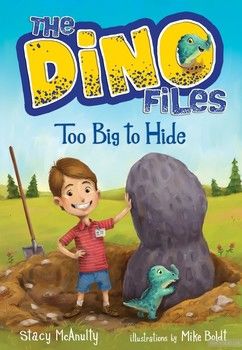 The Dino Files Book 2. Too Big to Hide