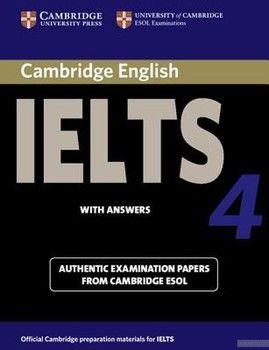 Cambridge IELTS 4 Student's Book with Answers. Examination papers from University of Cambridge ESOL Examinations