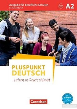 Pluspunkt Deutsch A2. Ausgabe für berufliche Schulen. Schülerbuch