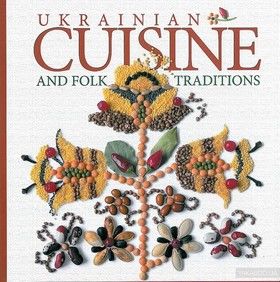 Ukrainian Traditional Cuisine in Folk Calendar (Ukrainian cuisine and folk traditions)