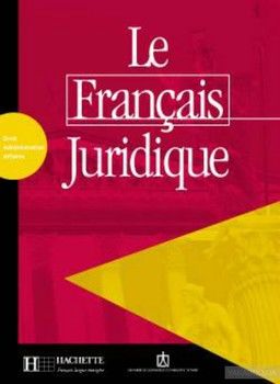 Le Francais Juridique: Livre d'activites