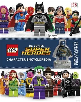 LEGO DC Super Heroes. Character Encyclopedia
