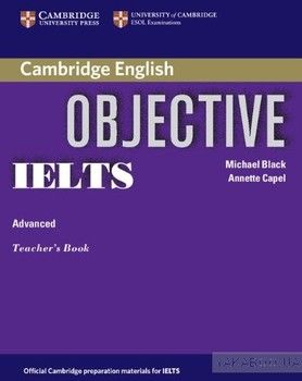 Objective IELTS Advanced Teacher&#039;s Book